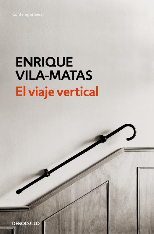 VIAJE VERTICAL, EL | 9788490627259 | VILA-MATAS,ENRIQUE