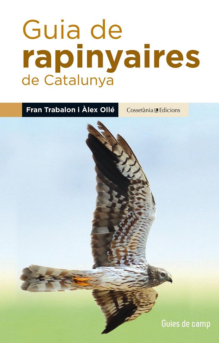 GUIA DE RAPINYAIRES DE CATALUNYA | 9788490345252 | OLLÉ, ÀLEX/TRABALON, FRAN