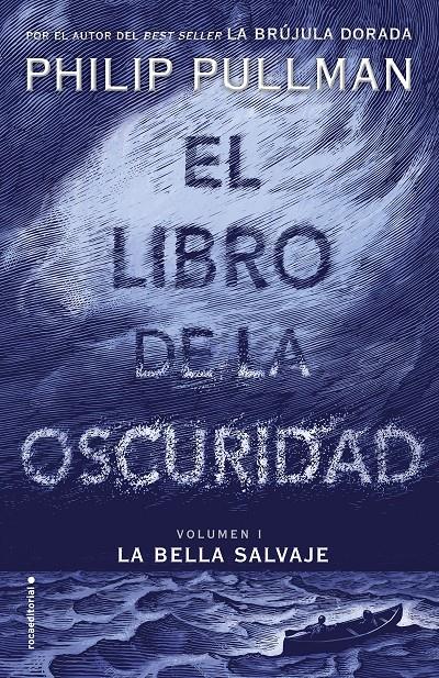 LIBRO DE LA OSCURIDAD I. LA BELLA SALVAJE | 9788417092559 | PULLMAN, PHILIP