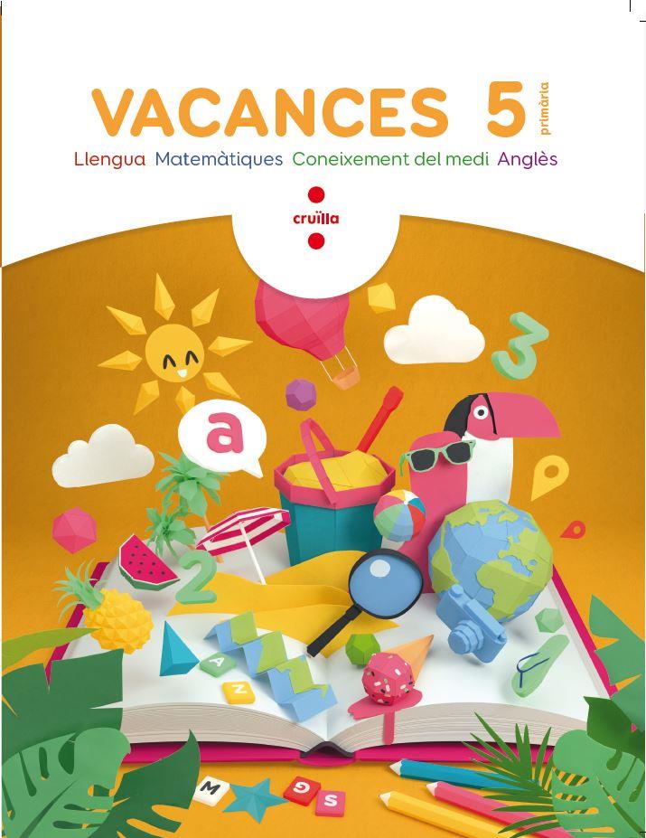 VACANCES 18 5E.PRIMARIA | 9788466144308 | AROSA SANTOS, CATALINA/BK PUBLISHING,/CANYELLES ROCA, ANNA