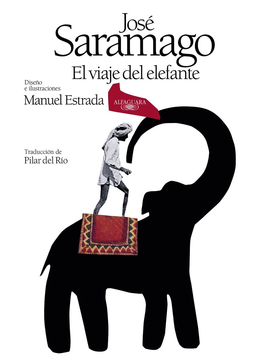 VIAJE DEL ELEFANTE (EDICIÓN ILUSTRADA). 20.º ANIVERSARIO DEL PREMIO NOBEL | 9788420434704 | SARAMAGO, JOSÉ