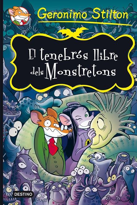 TENEBRÓS LLIBRE DELS MONSTRATONS, EL | 9788490573723 | GERONIMO STILTON