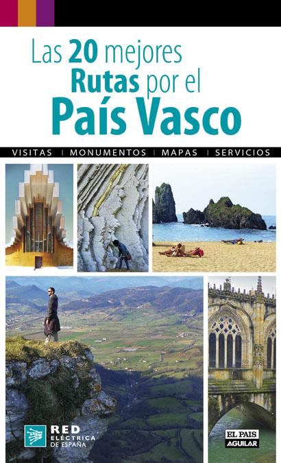 20 MEJORES RUTAS POR EL PAIS VASCO, LAS | 9788403510715 | VARIOS AUTORES