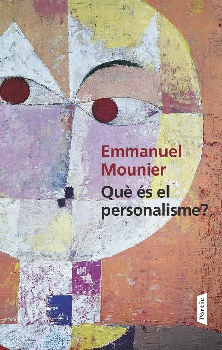 QUÈ ÉS EL PERSONALISME? | 9788498093018 | MOUNIER, EMMANUEL