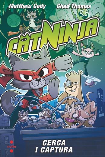 CATNINJA 3. CERCA I CAPTURA | 9788466158558 | CODY, MATTHEW