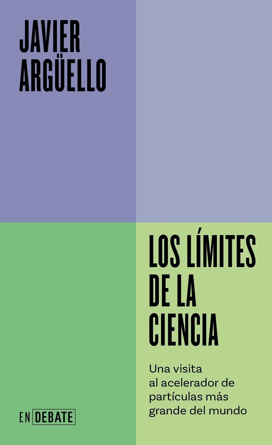 LÍMITES DE LA CIENCIA, LOS | 9788410214453 | ARGÜELLO, JAVIER