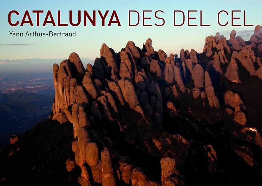 CATALUNYA DES DEL CEL+DVD | 9788416177042 | YANN ARTHUS BERTRAND