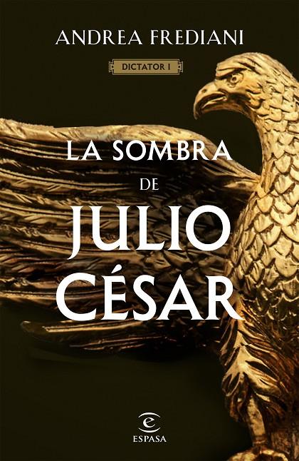 SOMBRA DE JULIO CÉSAR, LA (SERIE DICTATOR 1) | 9788467065060 | FREDIANI, ANDREA