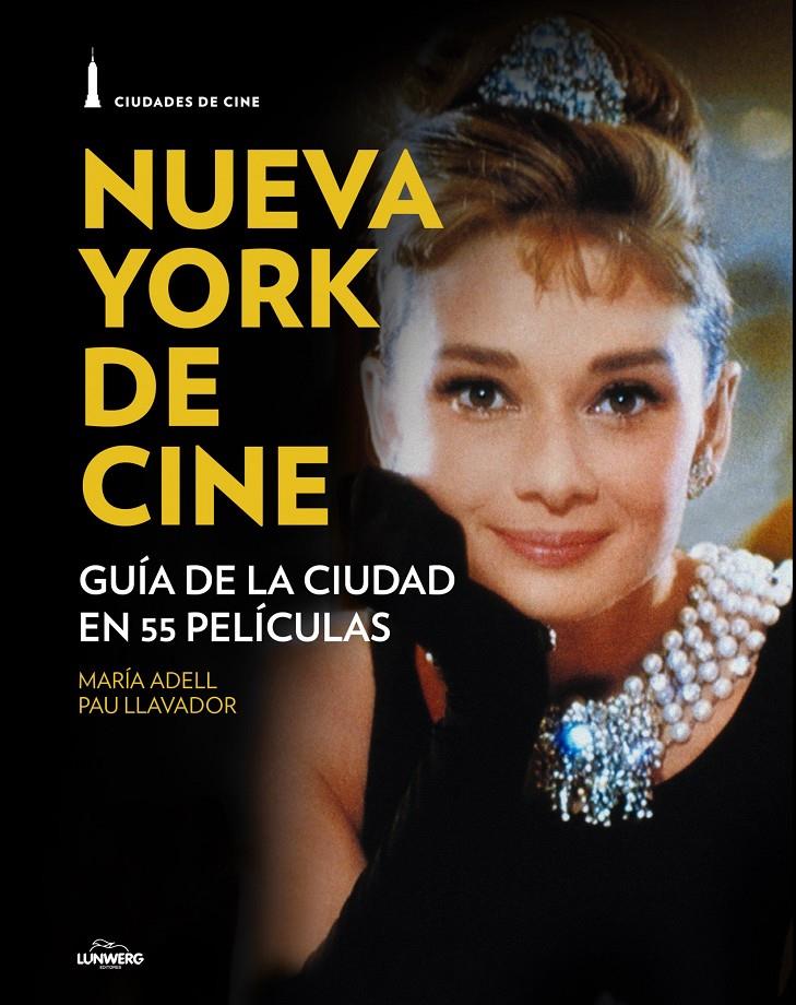 NUEVA YORK DE CINE | 9788497859851 | PAU LLAVADOR/MARÍA ADELL