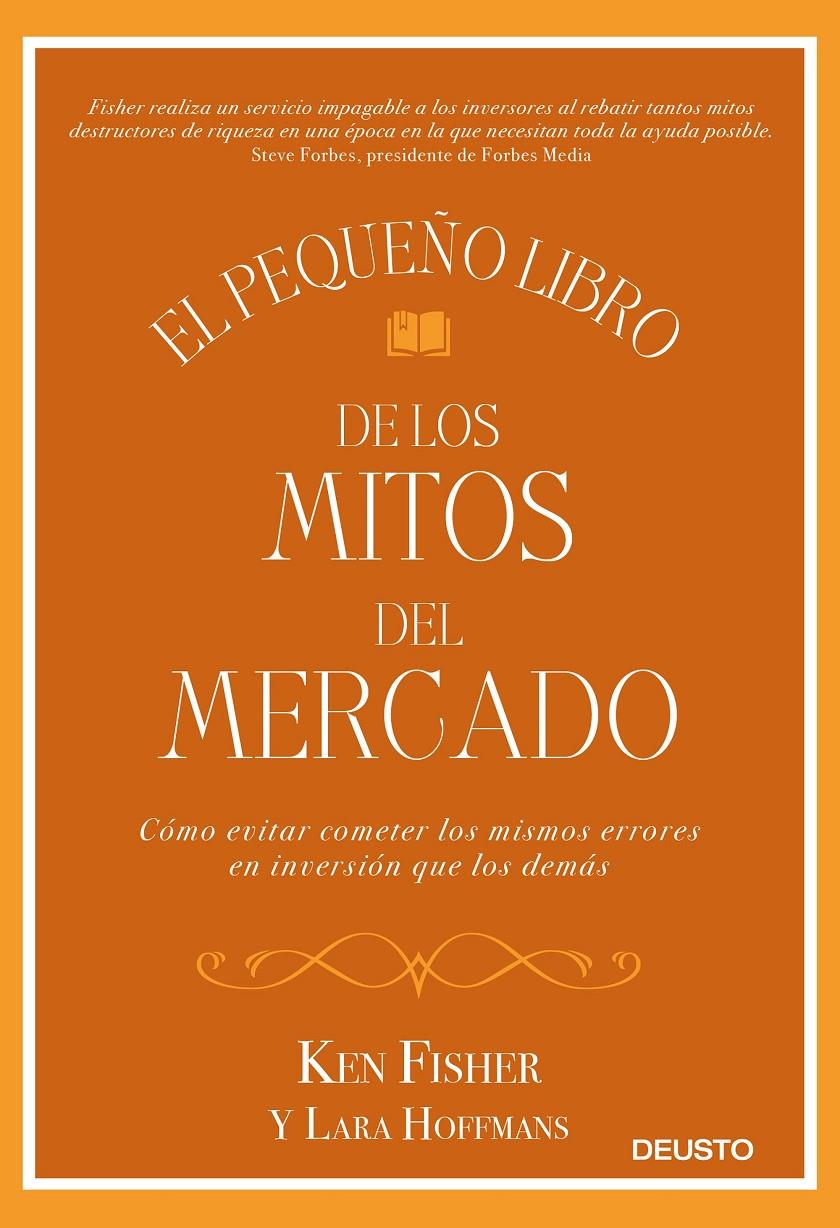 PEQUEÑO LIBRO DE LOS MITOS DEL MERCADO, EL | 9788423429431 | FISHER, KEN/HOFFMANS, LARA