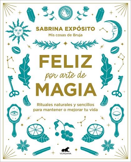 FELIZ POR ARTE DE MAGIA | 9788418045721 | EXPÓSITO, SABRINA