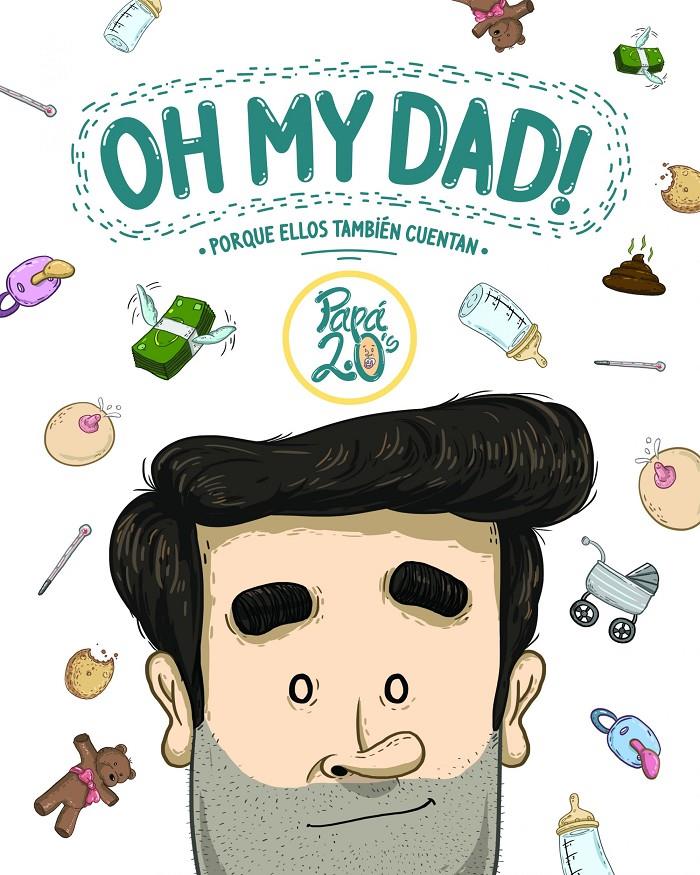 OH MY DAD | 9788416489367 | PAPÁ 2.0'S