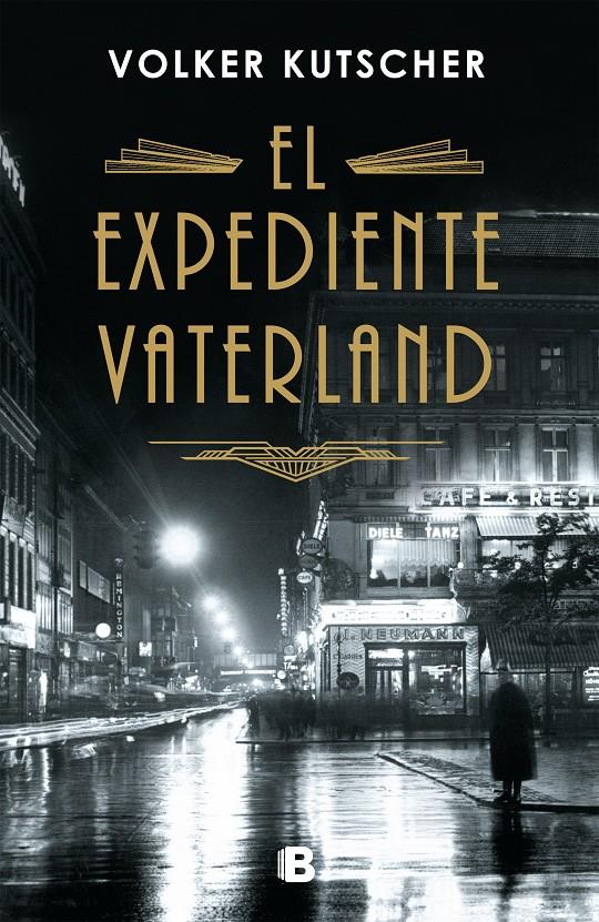 EXPEDIENTE VATERLAND (DETECTIVE GEREON RATH 4), EL | 9788466664714 | KUTSCHER, VOLKER