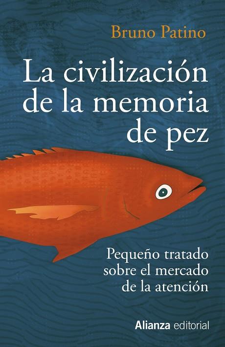 CIVILIZACIÓN DE LA MEMORIA DE PEZ, LA | 9788491819684 | PATINO, BRUNO