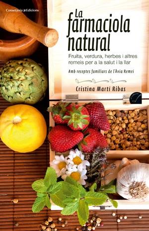 FARMACIOLA NATURAL, LA | 9788415456407 | MARTÍ RIBAS, CRISTINA