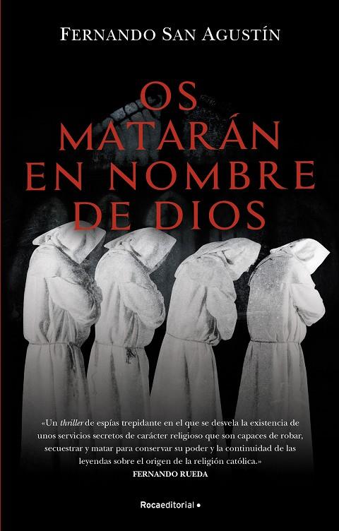 OS MATARAN EN NOMBRE DE DIOS | 9788418557699 | SAN AGUSTÍN, FERNANDO