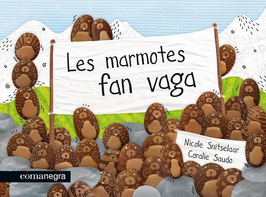 MARMOTES FAN VAGA, LES | 9788415097662 | SNITSELAAR, NICOLE