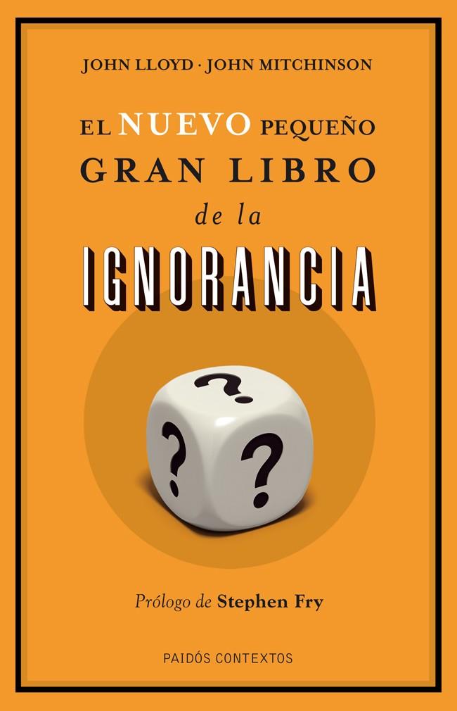 NUEVO PEQUEÑO GRAN LIBRO DE LA IGNORANCIA, EL | 9788449327186 | LLOYD-MITCHINSON