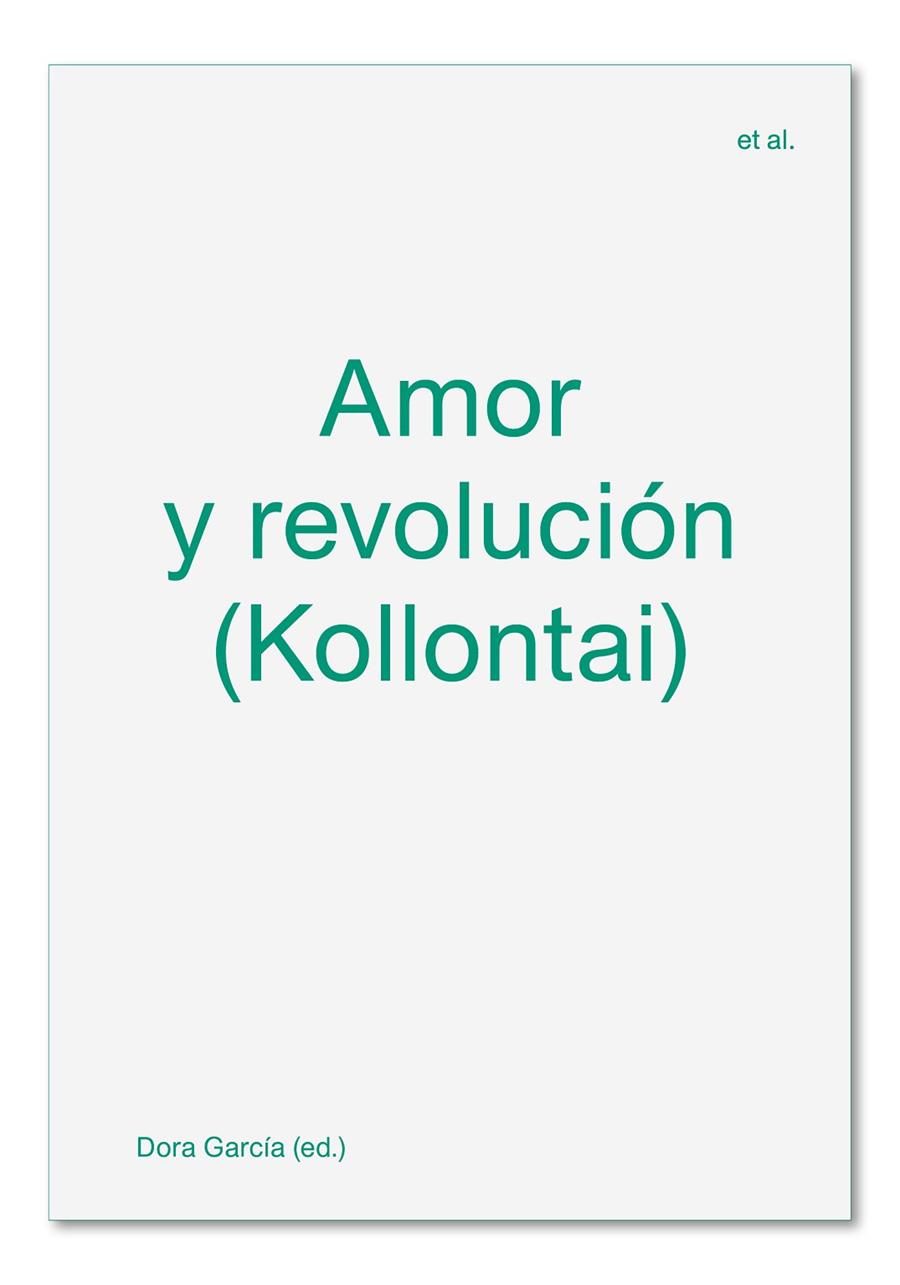 AMOR Y REVOLUCIÓN | 9788412230505 | MARGHERITA FABBRI/DORA GARCÍA/POL GUASCH/LILA LISENBERG/RINA ORTIZ/ANDREA VALDÉS