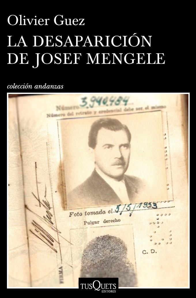 DESAPARICIÓN DE JOSEF MENGELE, LA | 9788490665374 | GUEZ, OLIVIER