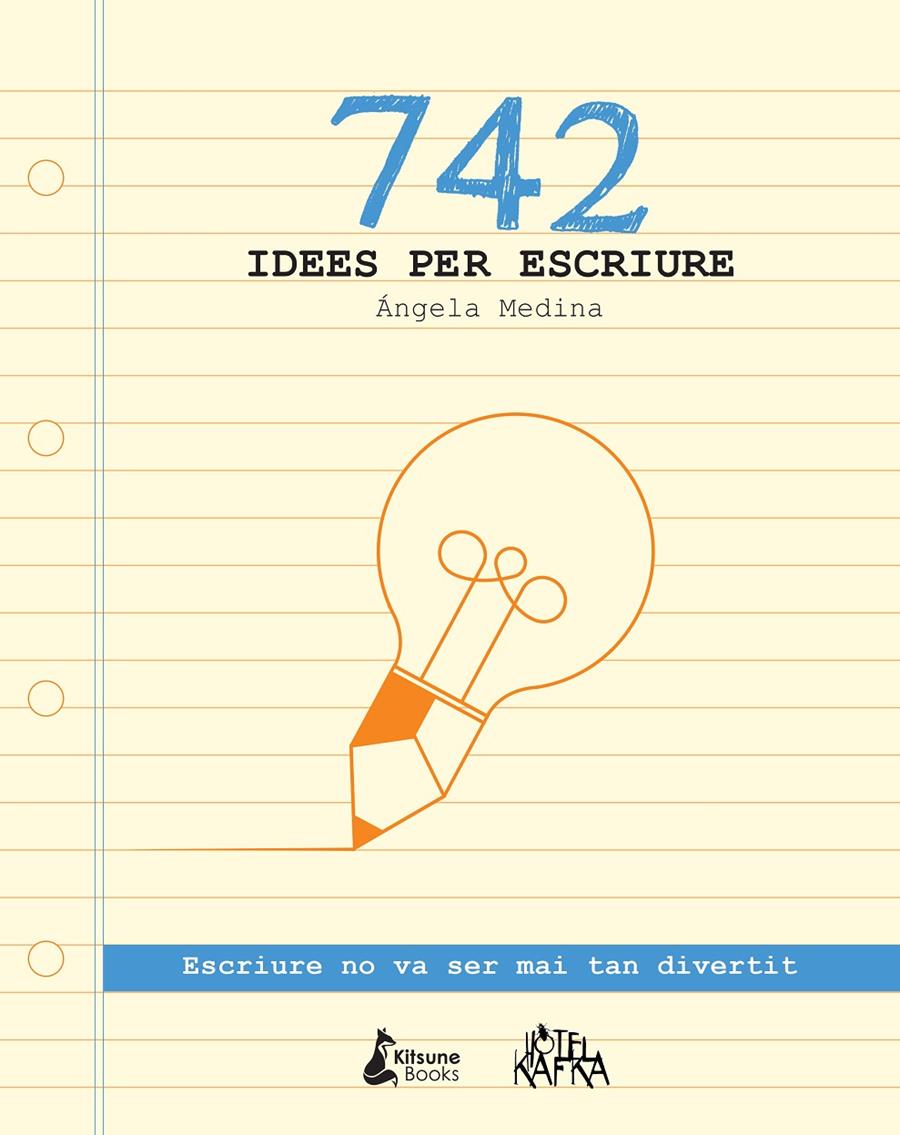 742 IDEES PER ESCRIURE | 9788416788026 | MEDINA, ÁNGELA