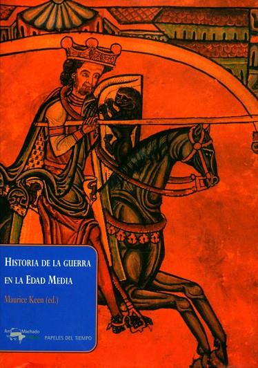 HISTORIA DE LA GUERRA EN LA EDAD MEDIA | 9788477742395 | KEEN, MAURICE