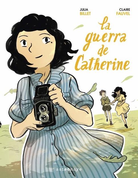 LA GUERRA DE CATHERINE | 9788467932058 | BILLET, JULIA/FAUVEL, CLAIRE