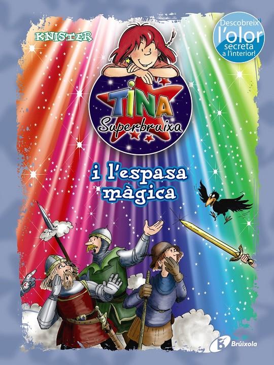 TINA SUPERBRUIXA I L ' ESPASA MAGICA (ED. COLOR) | 9788499065458 | KNISTER