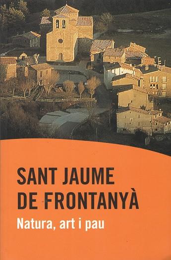 SANT JAUME DE FRONTANYA-NATURA, ART I PAU | 9788460637943 | A.A.V.V.