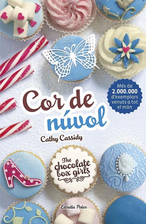 THE COCOLATE BOX GIRLS.2/ COR DE NÚVOL | 9788491370222 | CATHY CASSIDY