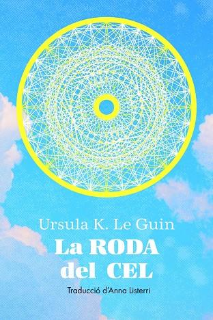 RODA DEL CEL, LA  | 9788412838565 | K. LE GUIN, URSULA