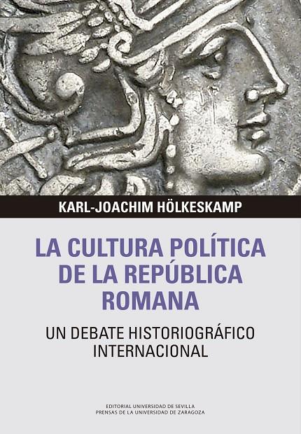 CULTURA POLÍTICA DE LA REPÚBLICA ROMANA, LA | 9788417873844 | HÖLKESKAMP, KARL-JOACHIM