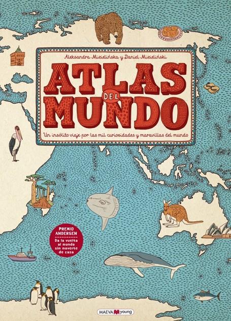 ATLAS DEL MUNDO (PREMIO ANDERSEN) | 9788416363469 | MIZIELINSKA, ALEKSANDRA/MIZIELINSKI, DANIEL