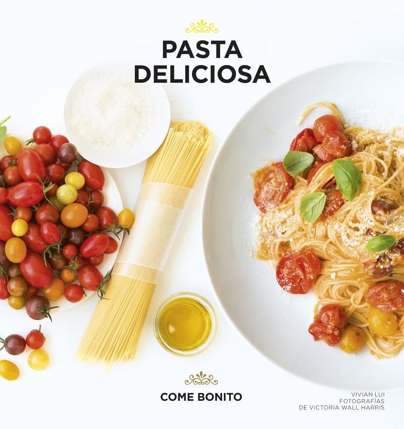 PASTA DELICIOSA | 9788416489411 | LUI, VIVIAN