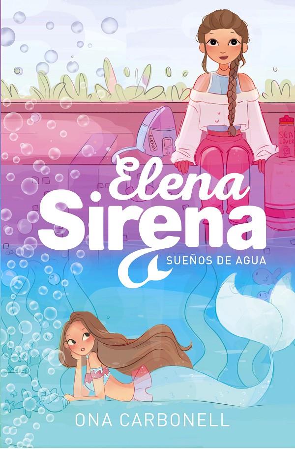 SUEÑOS DE AGUA (SERIE ELENA SIRENA 1) | 9788420434377 | CARBONELL, ONA