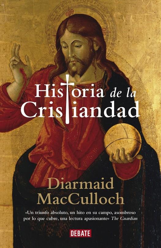 HISTORIA DE LA CRISTIANDAD | 9788499920122 | MACCULLOCH, DIARMAID