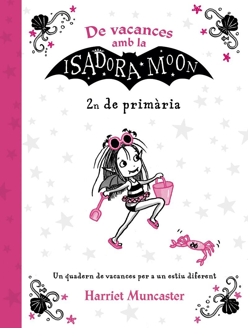 DE VACANCES AMB LA ISADORA MOON (2N DE PRIMÀRIA) (LA ISADORA MOON) | 9788420434544 | MUNCASTER, HARRIET