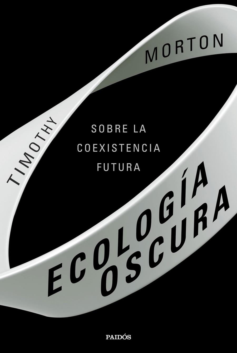 ECOLOGÍA OSCURA | 9788449336133 | MORTON, TIMOTHY