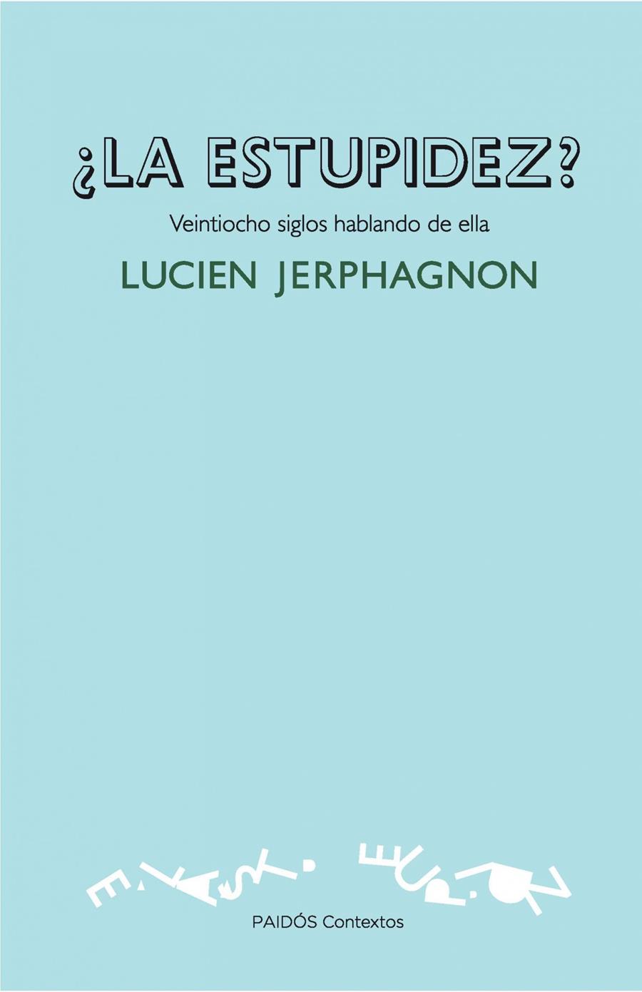 ESTUPIDEZ, LA | 9788449326271 | JERPHAGNON, LUCIEN