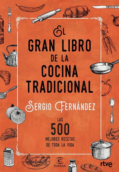 GRAN LIBRO DE LA COCINA TRADICIONAL, EL | 9788467046359 | FERNÁNDEZ, SEGIO