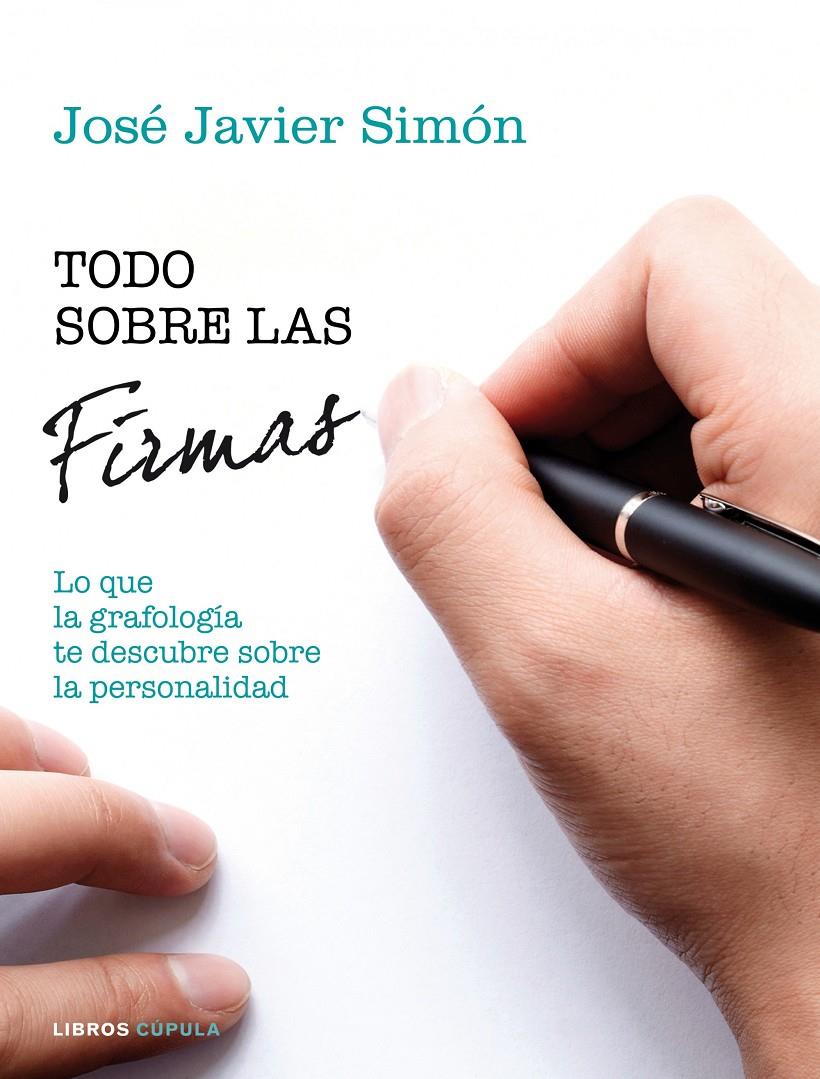 TODO SOBRE LAS FIRMAS | 9788448020057 | JAVIER SIMÓN, JOSE