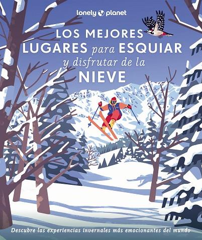 MEJORES LUGARES PARA ESQUIAR Y DISFRUTAR DE LA NIEVE, LOS | 9788408286929 | AA. VV.