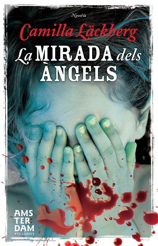 MIRADA DELS ANGELS, LA | 9788415645498 | LÄCKBERG, CAMILLA