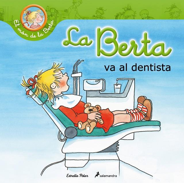 BERTA VA AL DENTISTA, LA | 9788490574201 | LIANE SCHNEIDER