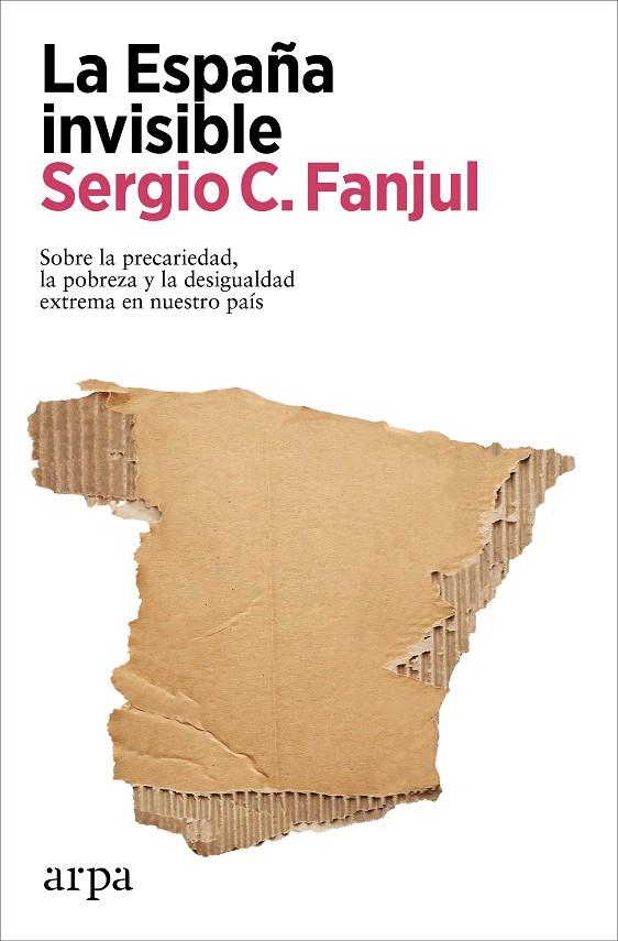 ESPAÑA INVISIBLE, LA | 9788418741968 | FANJUL, SERGIO C.