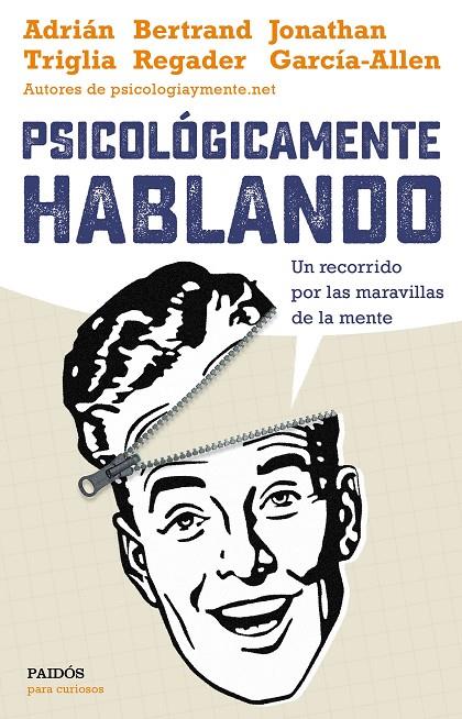 PSICOLÓGICAMENTE HABLANDO | 9788449332425 | TRIGLIA, ADRIÁN/GARCÍA-ALLEN, JONATHAN/REGADER, BERTRAND