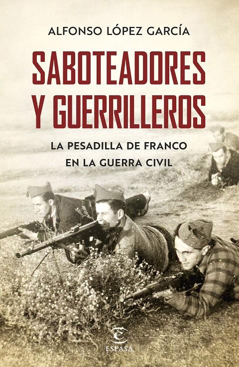 SABOTEADORES Y GUERRILLEROS | 9788467055801 | LÓPEZ GARCÍA, ALFONSO