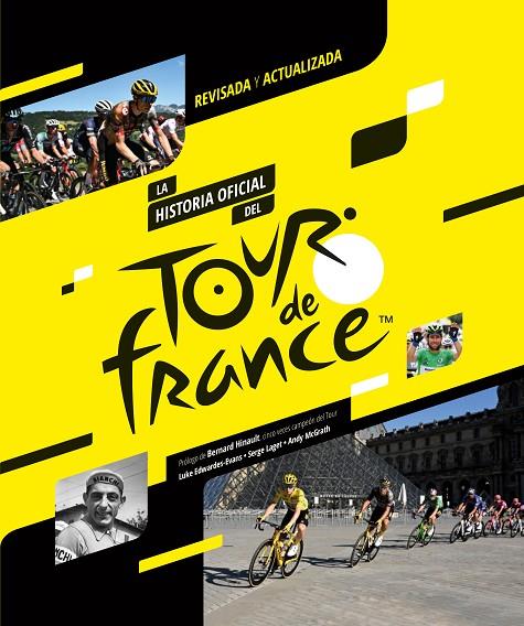 HISTORIA OFICIAL DEL TOUR DE FRANCIA, LA | 9788412558586 | EDWARDES-EVANS, LUKE/LAGET, SERGE/MCGRATH, ANDY