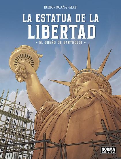 ESTATUA DE LA LIBERTAD, LA. EL SUEÑO DE BARTHOLDI | 9788467973624 | RUBIO, SALVA/OCAÑA, EDU