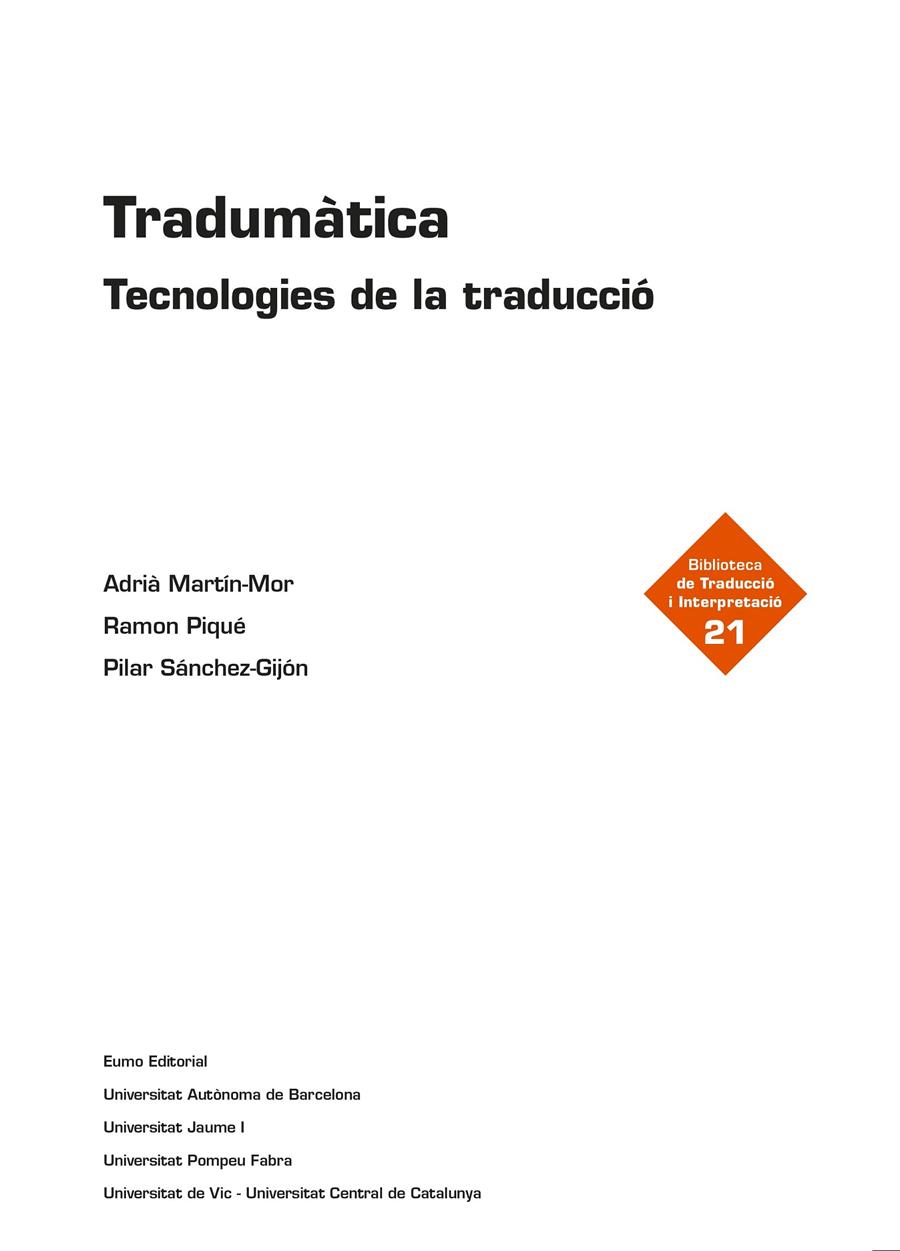 TRADUMÀTICA | 9788497665704 | MARTÍN MOR, ADRIÀ/PIQUÉ HUERTA, RAMON/SÁNCHEZ GIJÓN, PILAR